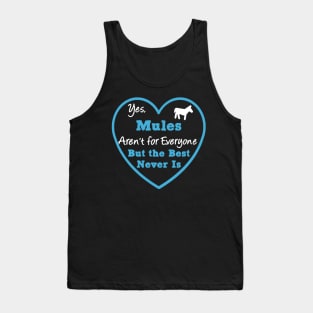 Mules Aren't For Everyone Tank Top